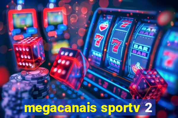 megacanais sportv 2